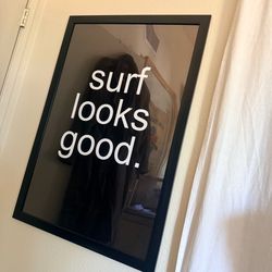New Original Art Surf Looks Good Black and white Framed Poster Print 24x36”