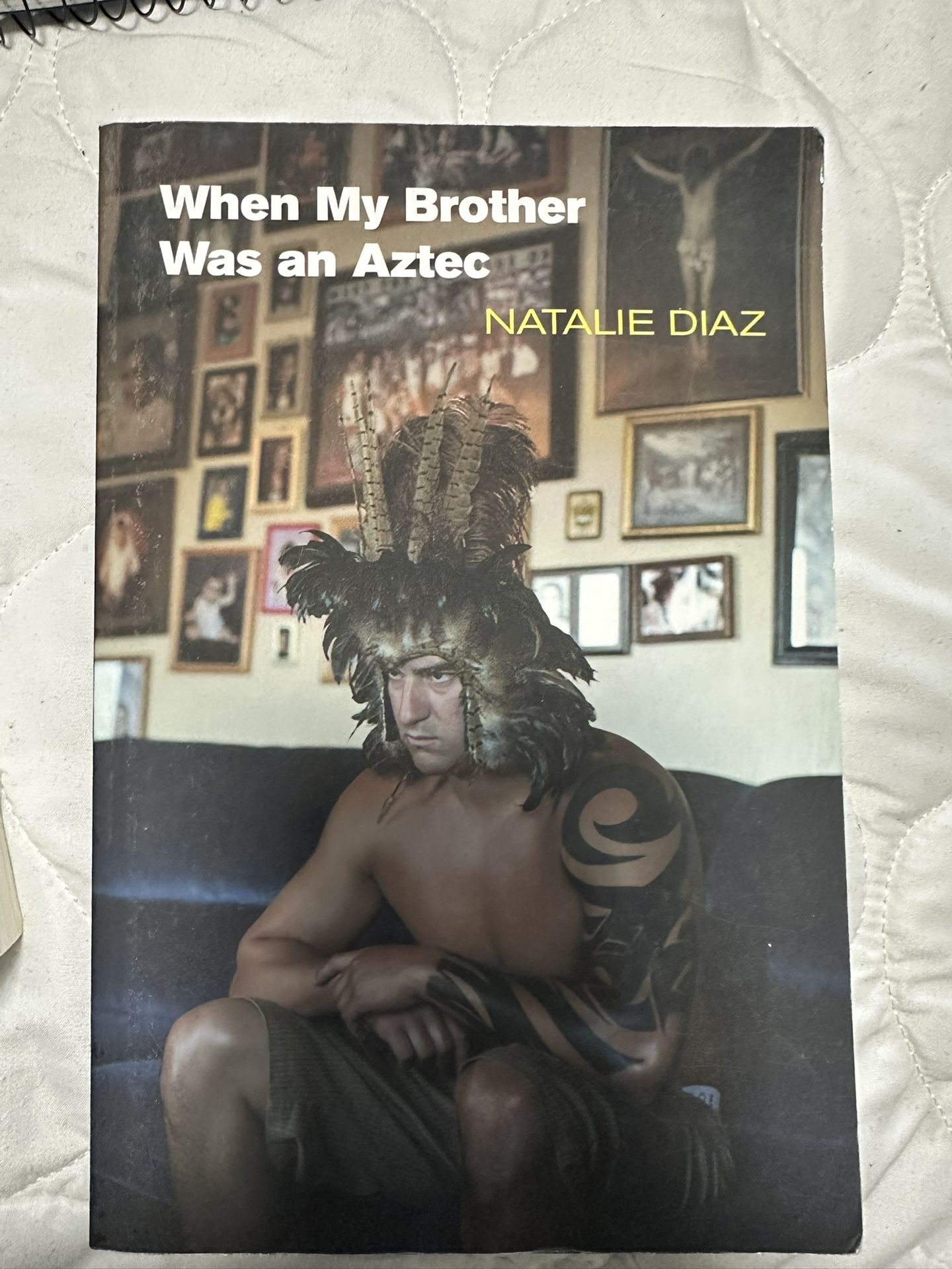 When My Brother was An Aztec