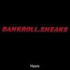 INSTAGRAM: Bankrollsneaks