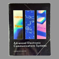 Advanced Electronic Communications Systems Custom 6th Edition by Wayne Tomasi