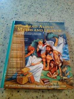 101 read- aloud myths & legends/ Greek,Roman,Celtic,scandanavian myths,& other stories from Egypt,Arabia,India,Nigeria,China,Japan,South Africa,etc...