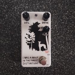 Distortion Pedal "I Was A Wolf In The Forest" V2