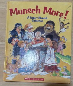 Munsch More! Hardcover Picture Book