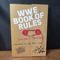 WWE Book Of Rules (And How To Break Them) With Foreword By Daniel Bryan