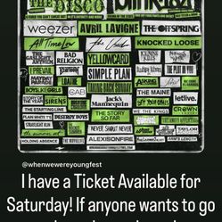 I Have One Saturday Ticket Available For When We Were Young Fest In Las Vegas 