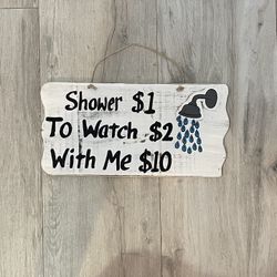Whimsical Sign for Outdoor Shower