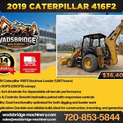 2019 Caterpillar 416F2 Backhoe Loader – Fully Serviced - $36,400