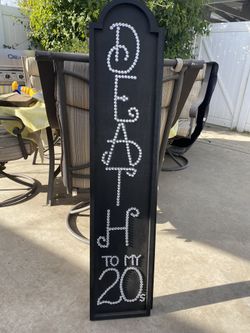 Death To My 20’s Sign ..bling 