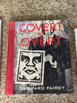 Shepard Fairey: Covert to Overt Hard Copy