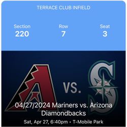 Seattle Mariners Tickets Infield Terrace Club Saturday 4/27 vs Diamondbacks