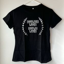 Empowered Women Shirt, Large 