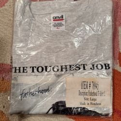 Father Hood Toughest Job T-shirt Large 