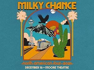 Milky Chance @ The Moore Theater 12/16