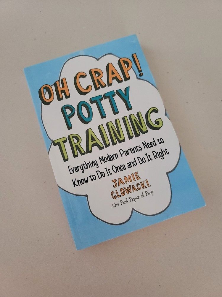 Oh Crap! Potty Training: Book