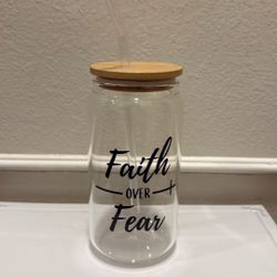 6 Ounce Glass Cup Faith Over Fear