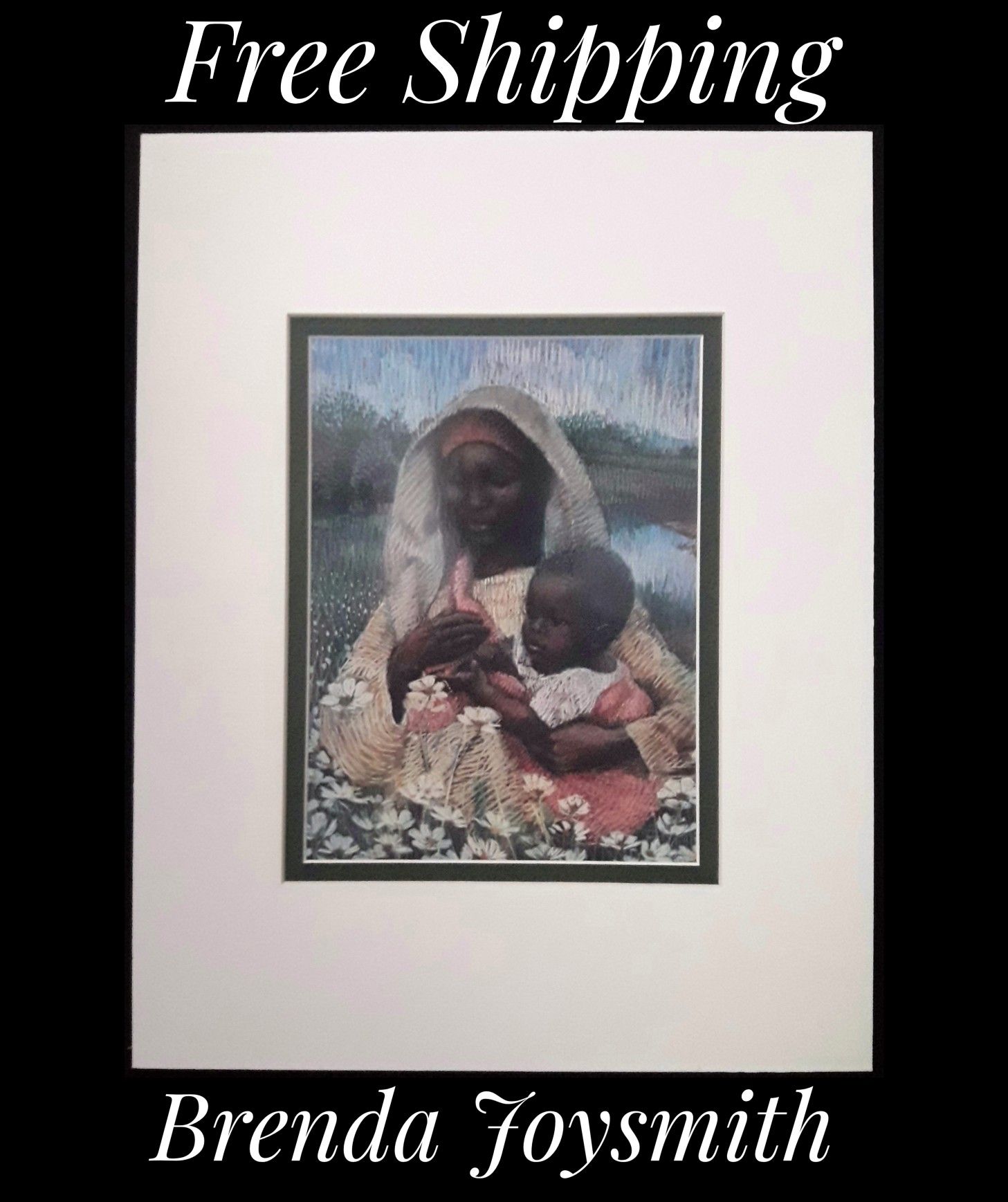 Brenda Joysmith, 11" x 14" Fine Art Print. Mounted on Acid Free Foam Core. Double Matted on Acid Free Matt Board