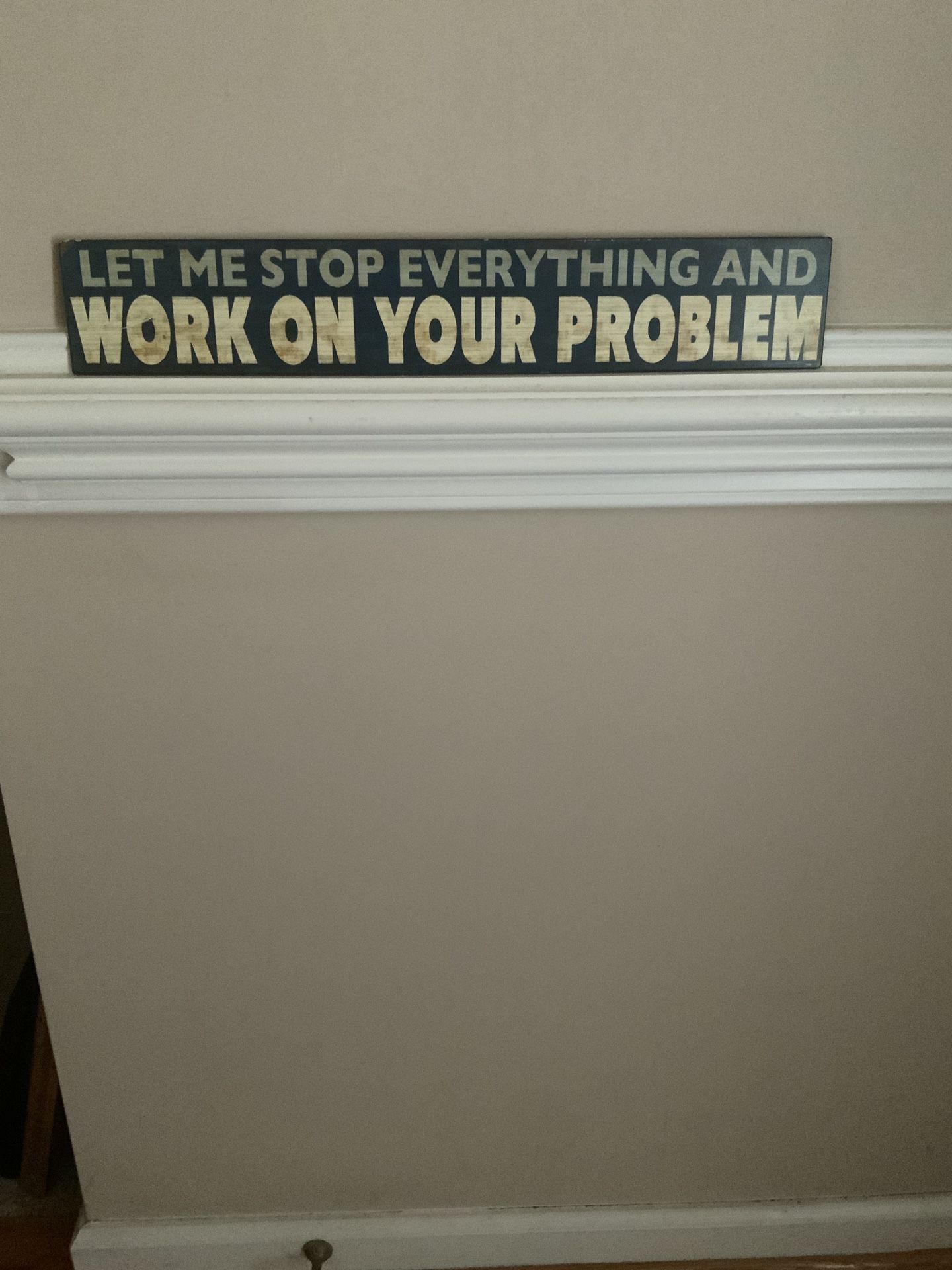Stop Everything Sign