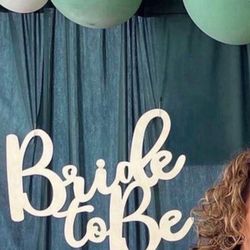 Bride to Be Sign