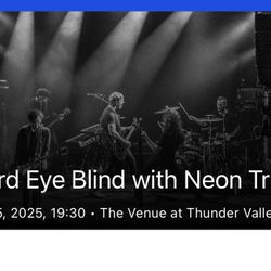 2 Tickets For Third Eye Blind - Thunder valley Tonight!!!