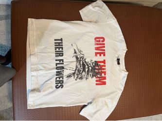 give them their flowers shirt