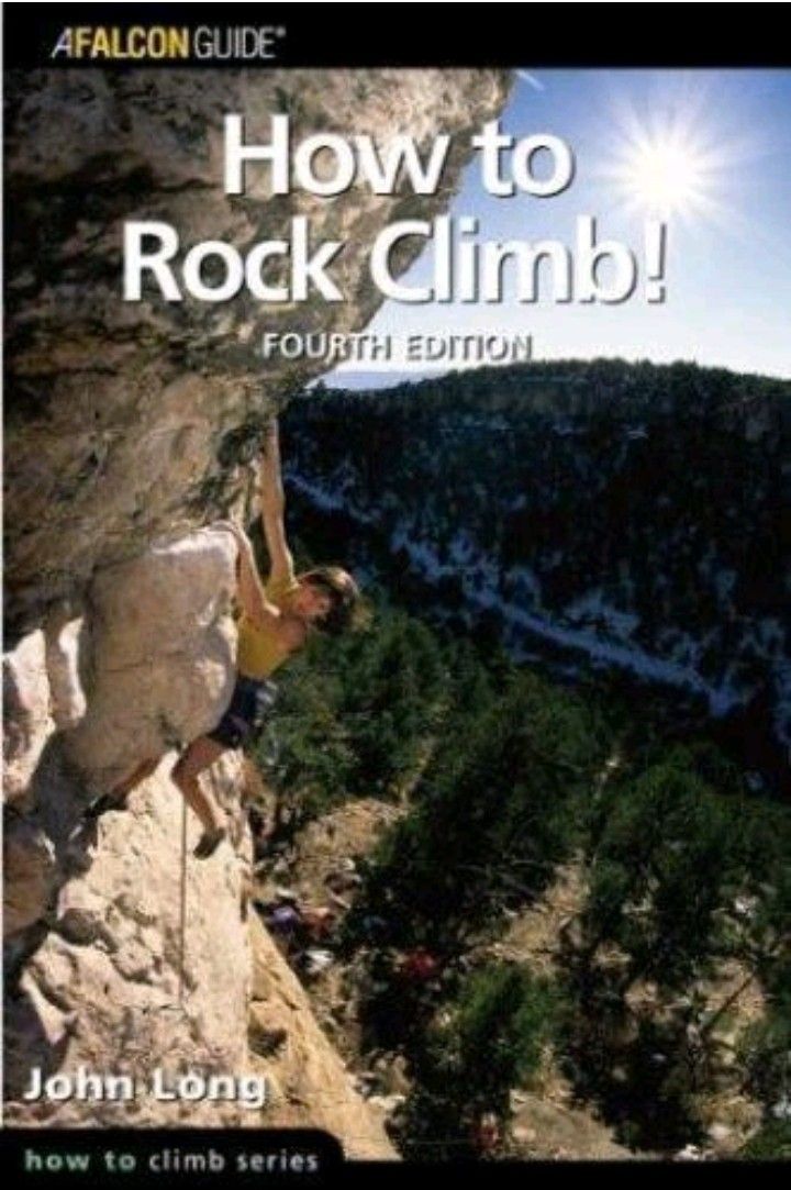 Book - How To Rock Climb By John Long 4th Edit