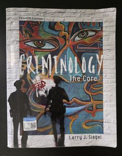 Criminology: The Core 7th Edition