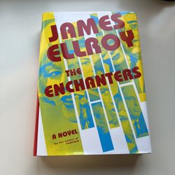 The Enchanters A Novel by Ellroy James 2023 Hardcover