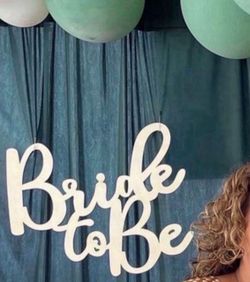 Bride to Be Sign