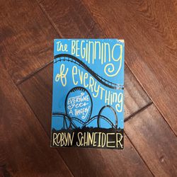 The Beginning Of Everything By Robyn Schneider 