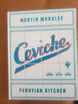 Ceviche Peruvian Kitchen Cookbook Hardcover