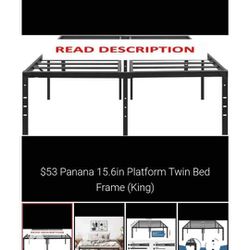 Panana 15.6in Platform Twin Bed Frame (King)
In box