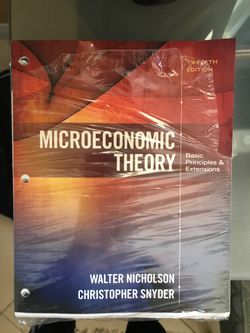 Microeconomic Theory: Basic Principles and Extensions 12th Edition