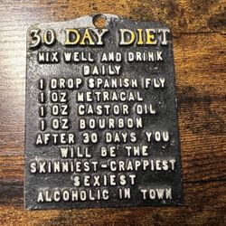 Vintage Cast Metal “30 Day Diet” Funny Sign – Humor Wall Plaque – Bar, Man Cave, or Kitchen Decor