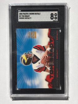 TOM BRADY Rookie RC 2000 Pacific Crown Royale Rookie Royalty SGC NM-MT 8 RC