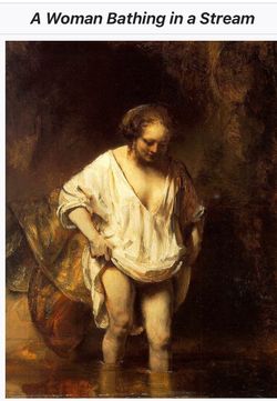 Oil, painting, replica of Rembrandt. Woman bathing in a stream.
