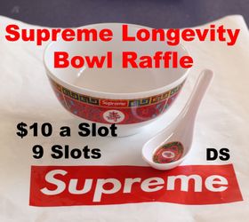 Supreme Longevity Bowl Raffle