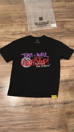 T-shirt “that’s an awful lot of cough syrup”