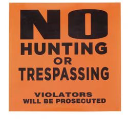 NEW Everbilt 11 in x 11 in No Hunting or Trespassing Signs 25-Pack