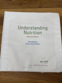 Understanding Nutrition Fifteeth Edition by Ellie Whitney Sharon Rady Rolfes