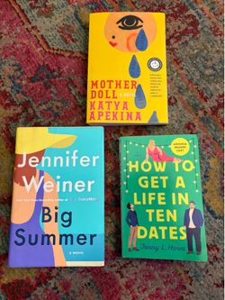 Jennifer Weiner Big Summer, Katya Apekina Mother Doll (Uncorrected Proof), Jenny L. Howe How to Get a Life in Ten Dates (ARC) - 3 Book Bundle