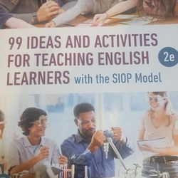 99 Ideas And Activities For Teaching English Learners W/ The SIOP Model 2e
