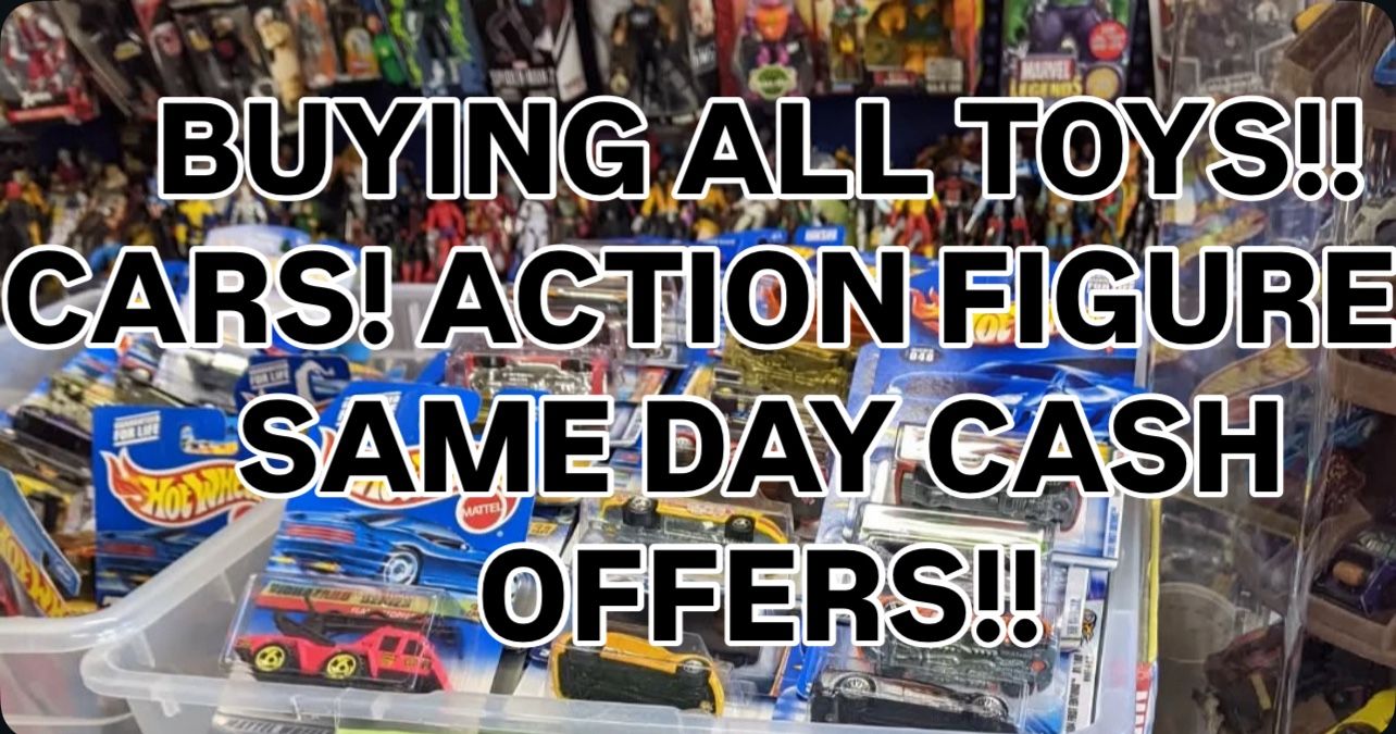 Buying Toy Collections — Cash & Fast Pickup! Action Figures.. Homies.. Hot Wheels & Much More