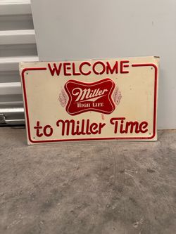 Miller High Life Welcome to Miller Time Sign