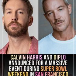 2 Tixs CALVIN HARRIS AND DIPLO