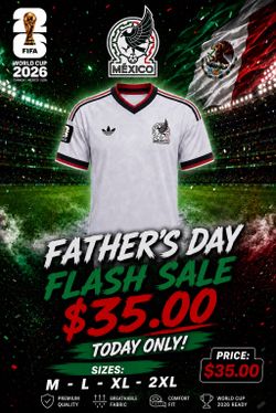 Father’s Day special: White Mexico jerseys mens medium to 2XL only.