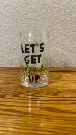 Let’s Get Efed Up Christmas Glass