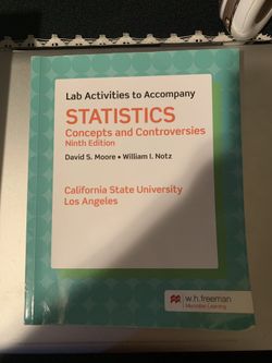 Statistics: Concepts and Controversies 9th edition David S. Moore/ William I. Notz