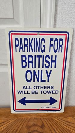 PARKING FOR BRITISH ONLY SIGN
