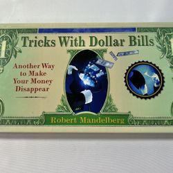 Tricks with Dollar Bills: Another Way to Make Your Money Disappear