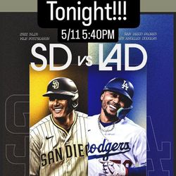 Dodgers @ Padres 5/11/24 5:40PM